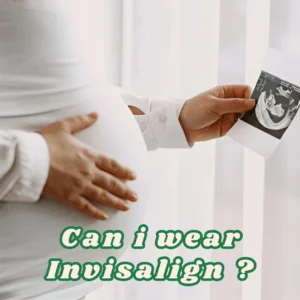 Invisalign While Pregnant: Get aware of Potential Risks & 3 Alternatives